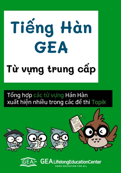 Tiếng Hàn GEA · Từ vựng trung cấp