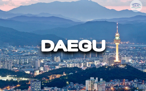 LÝ DO NÊN DU HỌC HÀN QUỐC TẠI TỈNH DAEGU