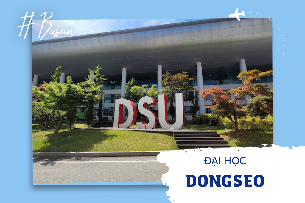 Trường Đại học Dongseo Hàn Quốc – 동서대학교  