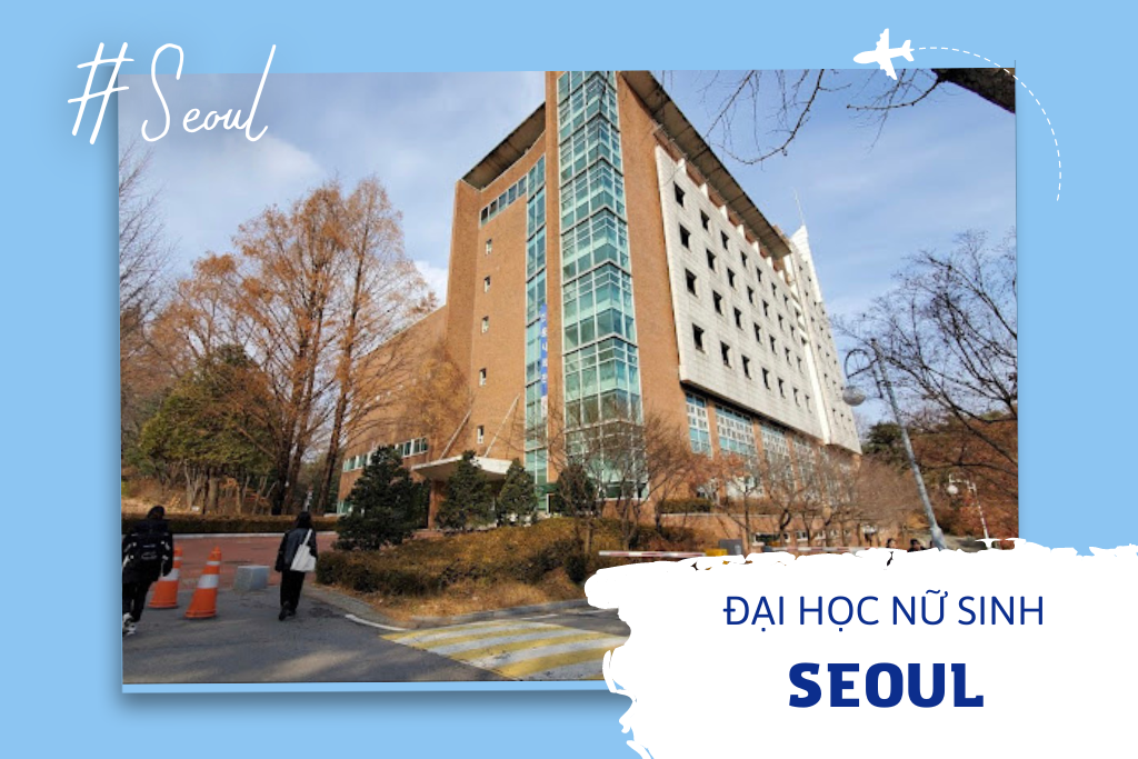 Trường Đại Học Nữ Sinh Seoul Hàn Quốc – 서울여자대학교