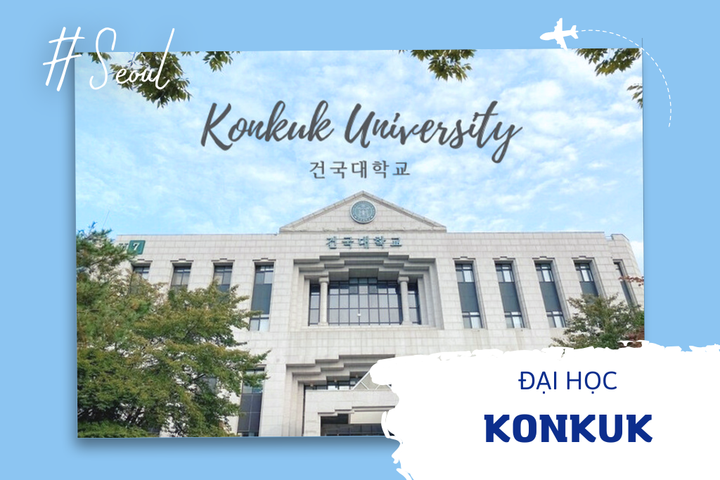 Trường Đại học Konkuk Hàn Quốc – 건국대학교